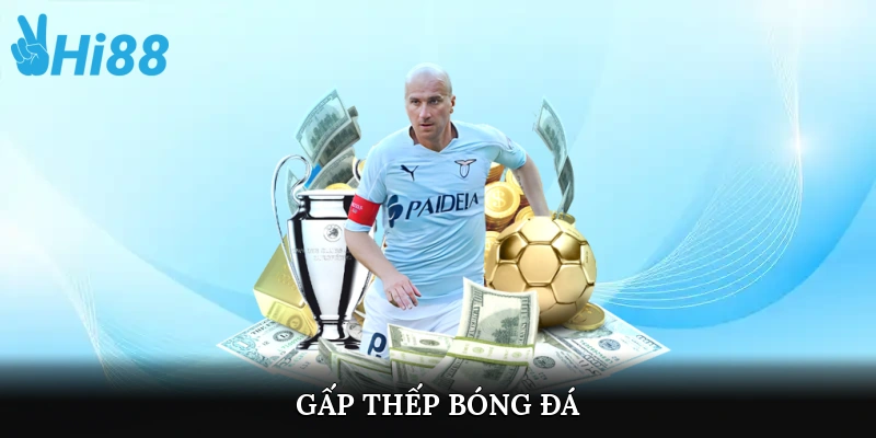 gấp thếp bóng đá