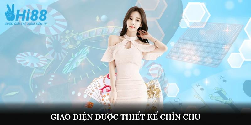 Giao diện được thiết kế chỉn chu