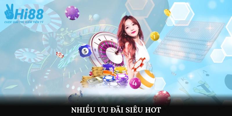 Nhiều ưu đãi siêu hot